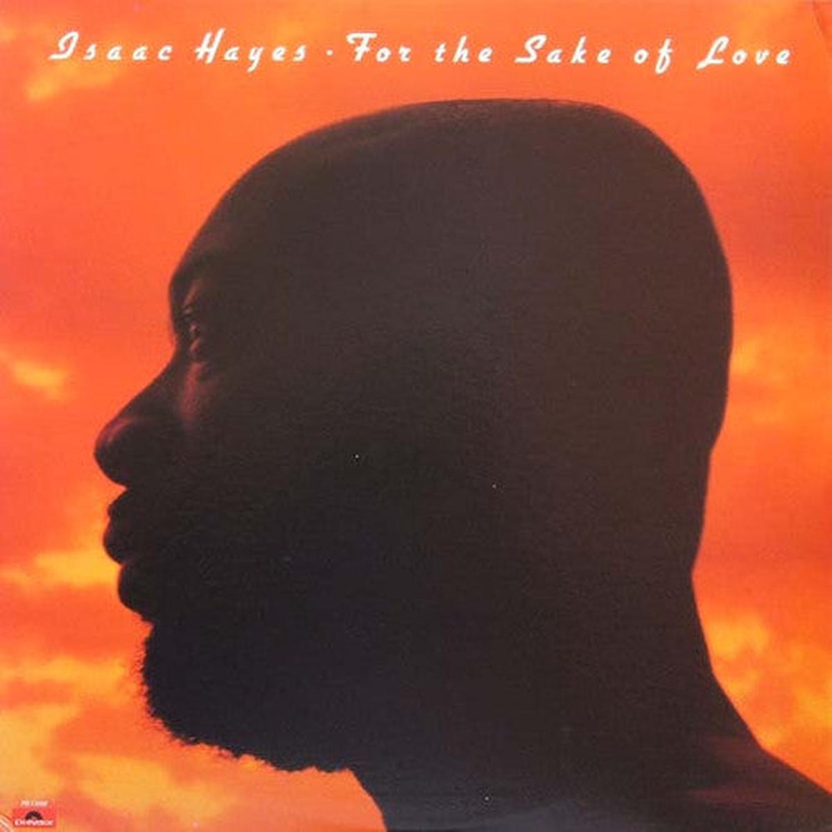 Isaac Hayes For The Sake Of Love - 1978- Funk / Soul (vinyl)