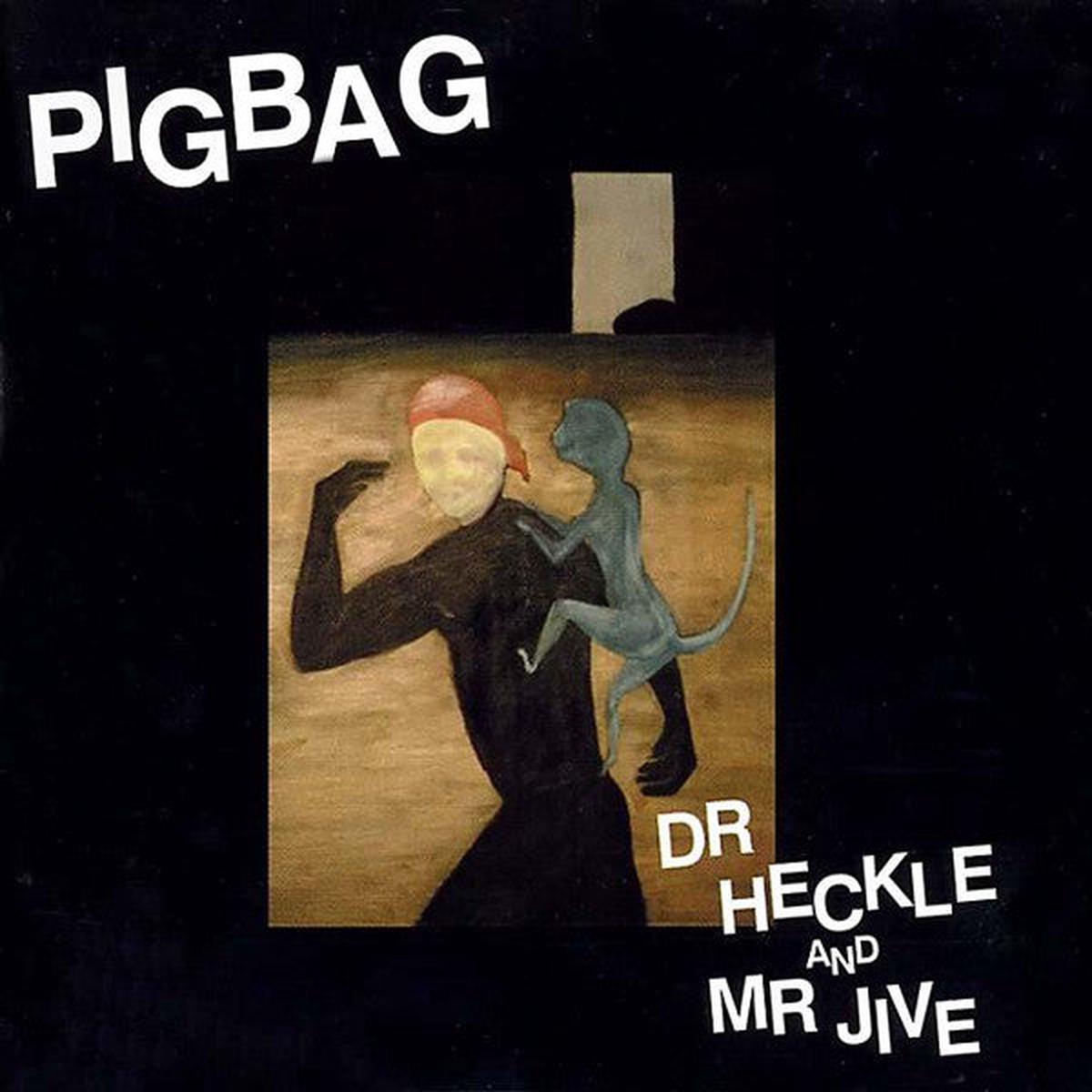 Pigbag Dr Heckle And Mr Jive - 1982 - New Wave, Jazz-Rock, Ska, Experimental (vinyl)