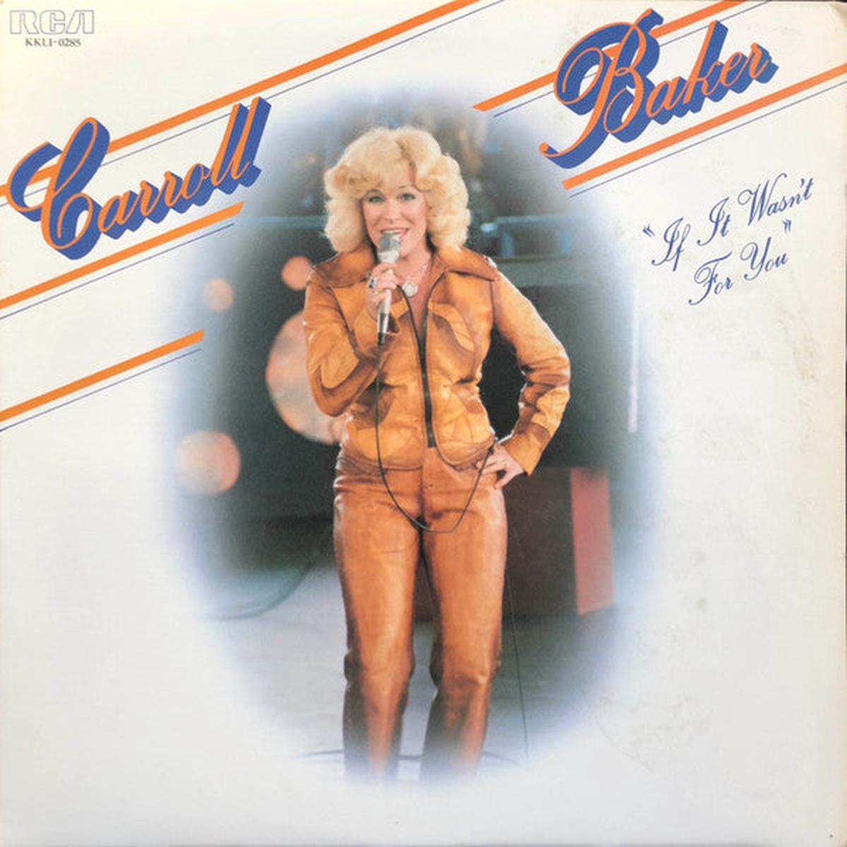 Carroll Baker  If It Wasn't For You - 1978 Country  (Vinyl)