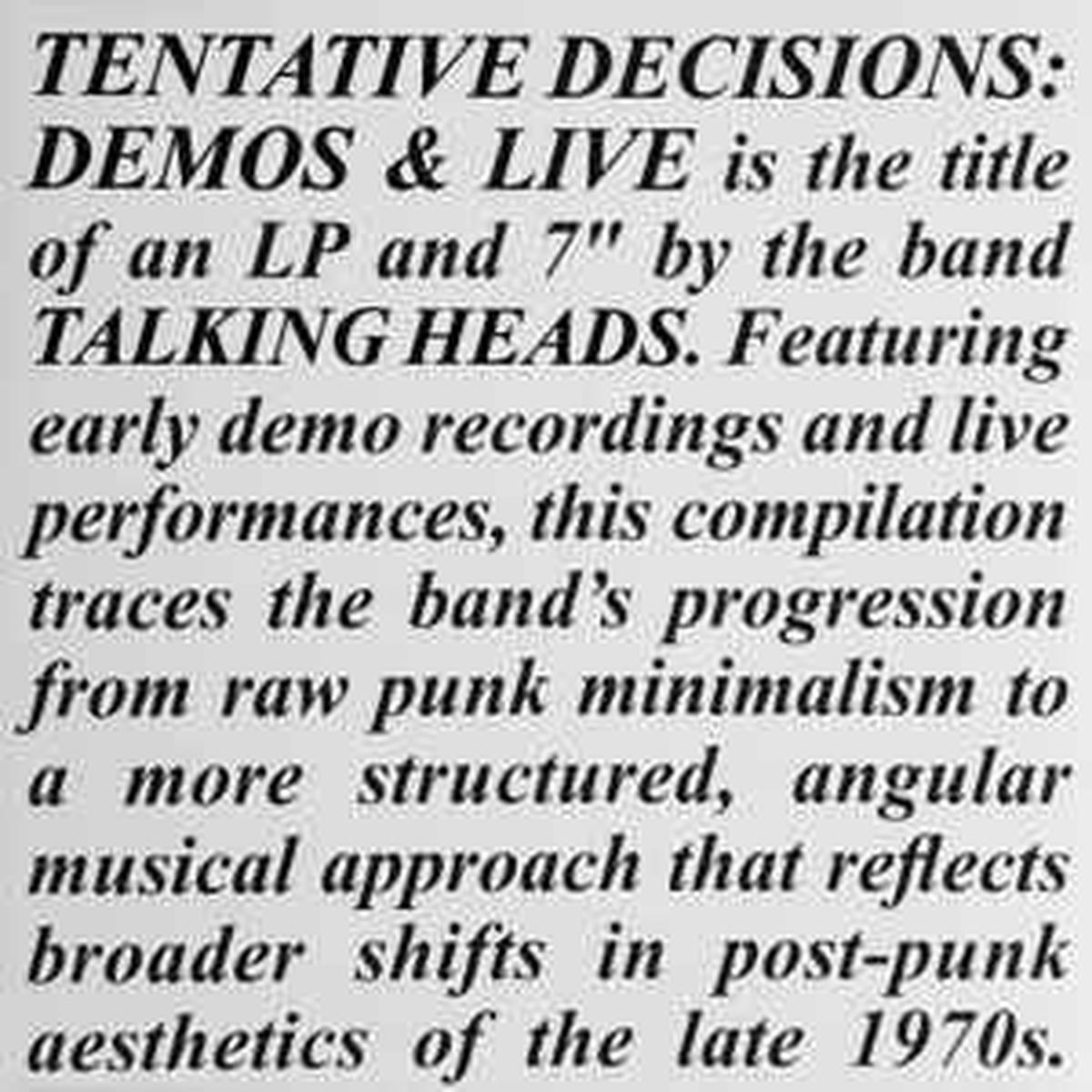 Talking Heads -- Tentative Decisions: Demos & Live