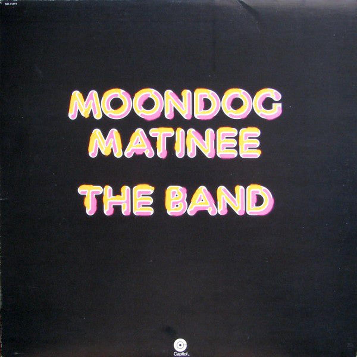 The Band Moondog Matinee - 1973-Rock, Blues, Folk, World, & Country , Blues Rock, Folk Rock, Country Rock (vinyl)
