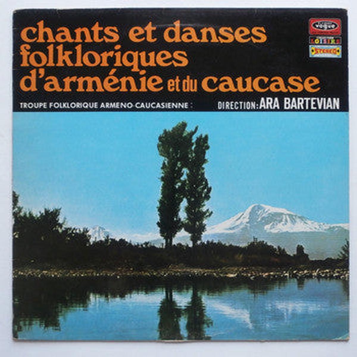 Troupe Folklorique Armno-Caucasienne* Chants Et Danses Folkloriques D'Armnie Et Du Caucase (vinyl)