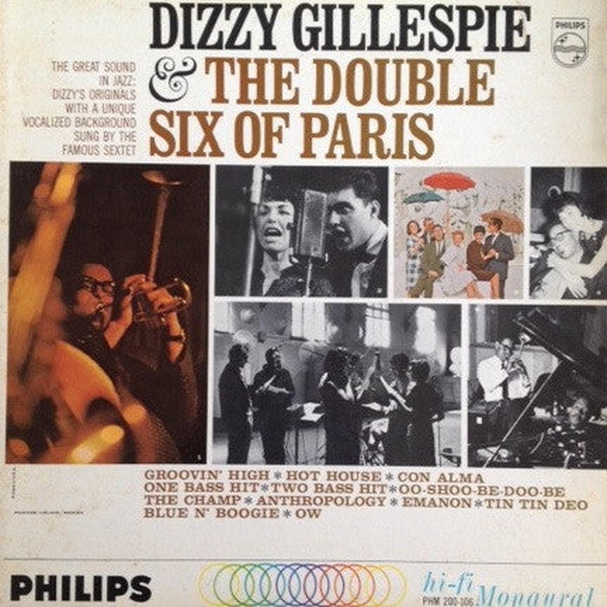 Dizzy Gillespie The Double Six Of Paris Dizzy Gillespie And The Double Six Of Paris 1963 Genre: Jazz Style: Bop (Mono Vinyl)