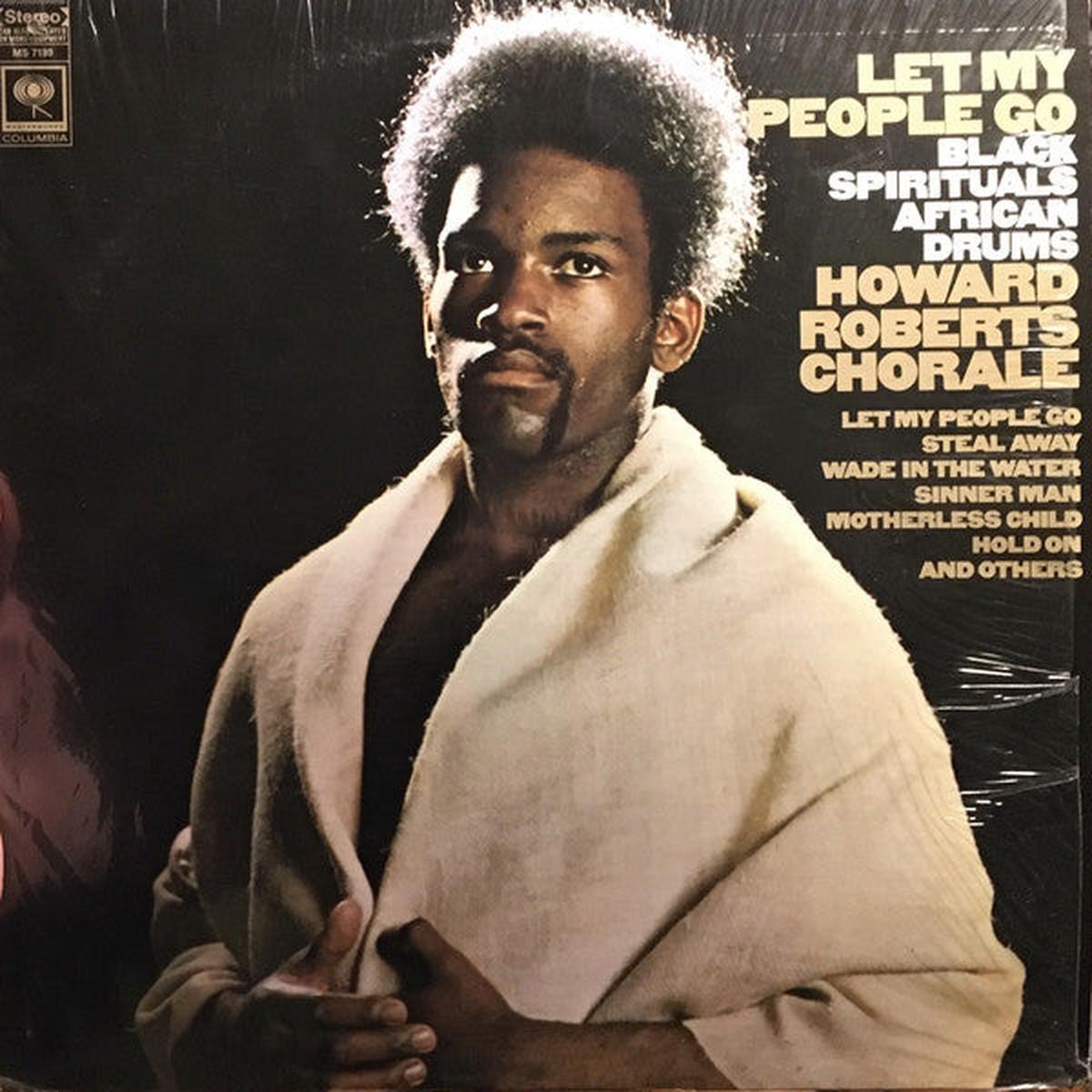 Howard Roberts Chorale Let My People Go; Black Spirituals / African Drums -1968-Funk / Soul, Non-Music, Folk, World, & Country Style: Choral, Gospel, African (Rare Vinyl)