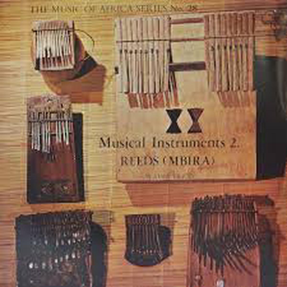 Music Of Africa - Musical Instruments 2. Reeds (Mbira)- Music of Africa Series No.28 - 1972-African Folk (Rare Vinyl)
