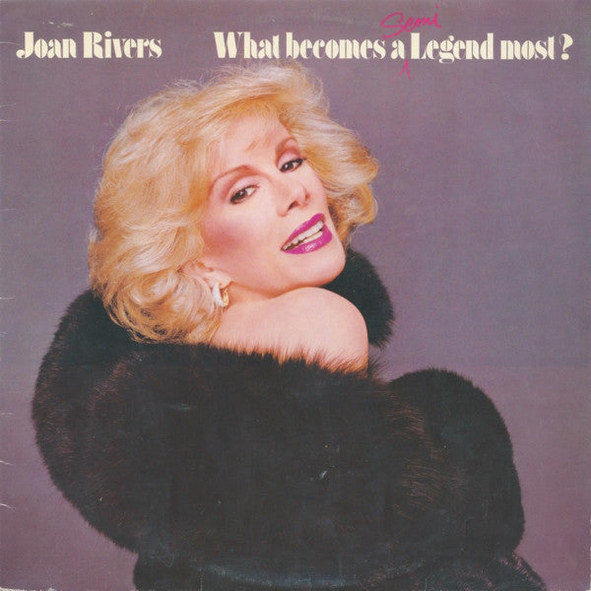 Joan Rivers  What Becomes A Semi-Legend Most? - 1983- Comedy (vinyl)