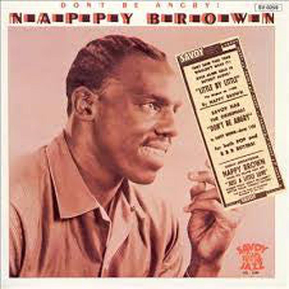 Nappy Brown  Don't Be Angry! - 1984-Jazz, Funk / Soul Style: Rhythm & Blues (Vinyl)