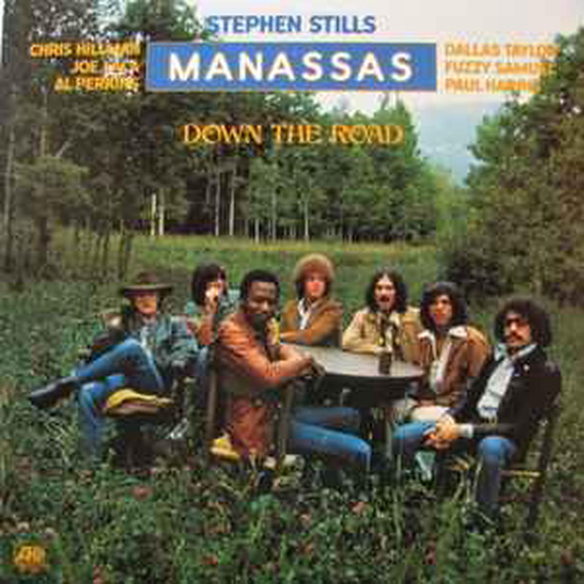 Stills, Stephen, Manassas -- Down The Road
