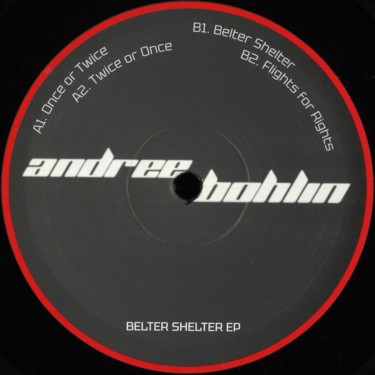ANDREE BOHLIN BELTER SHELTER EP