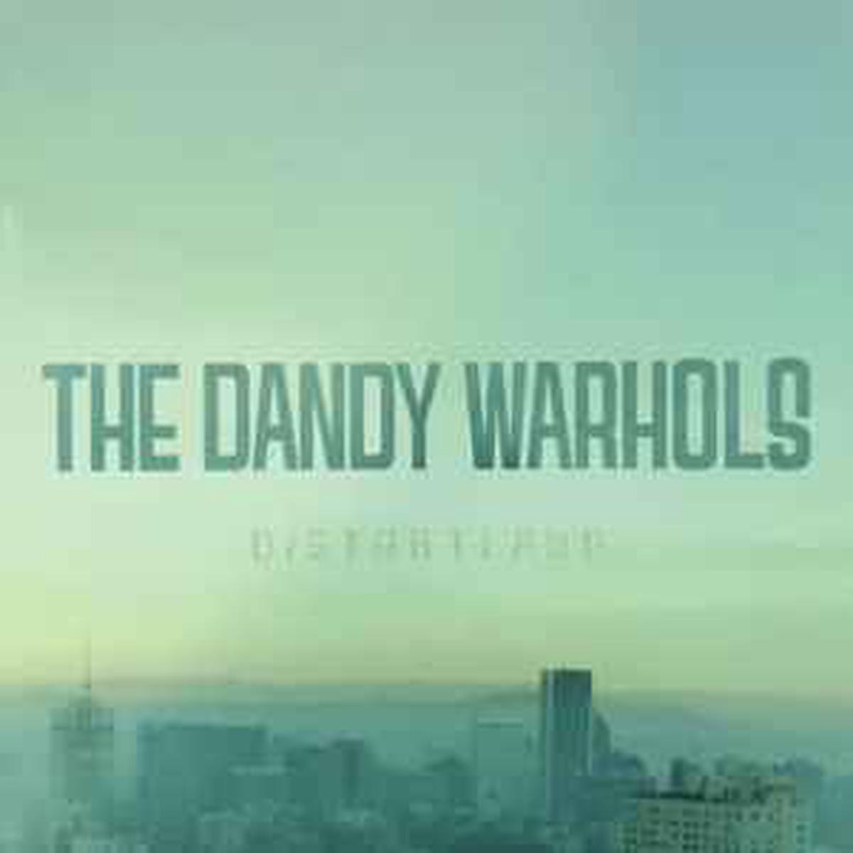 Dandy Warhols -- Distortland (s)