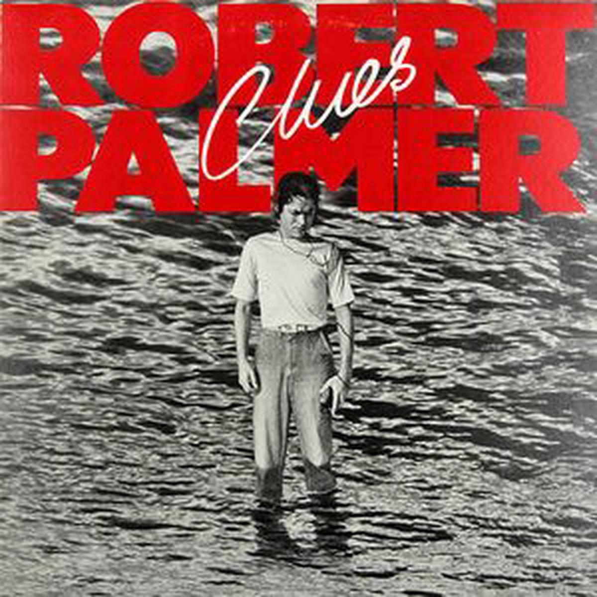 Robert Palmer Clues - Electronic, Rock, Pop Style:Pop Rock, Synth-pop (vinyl) Mint