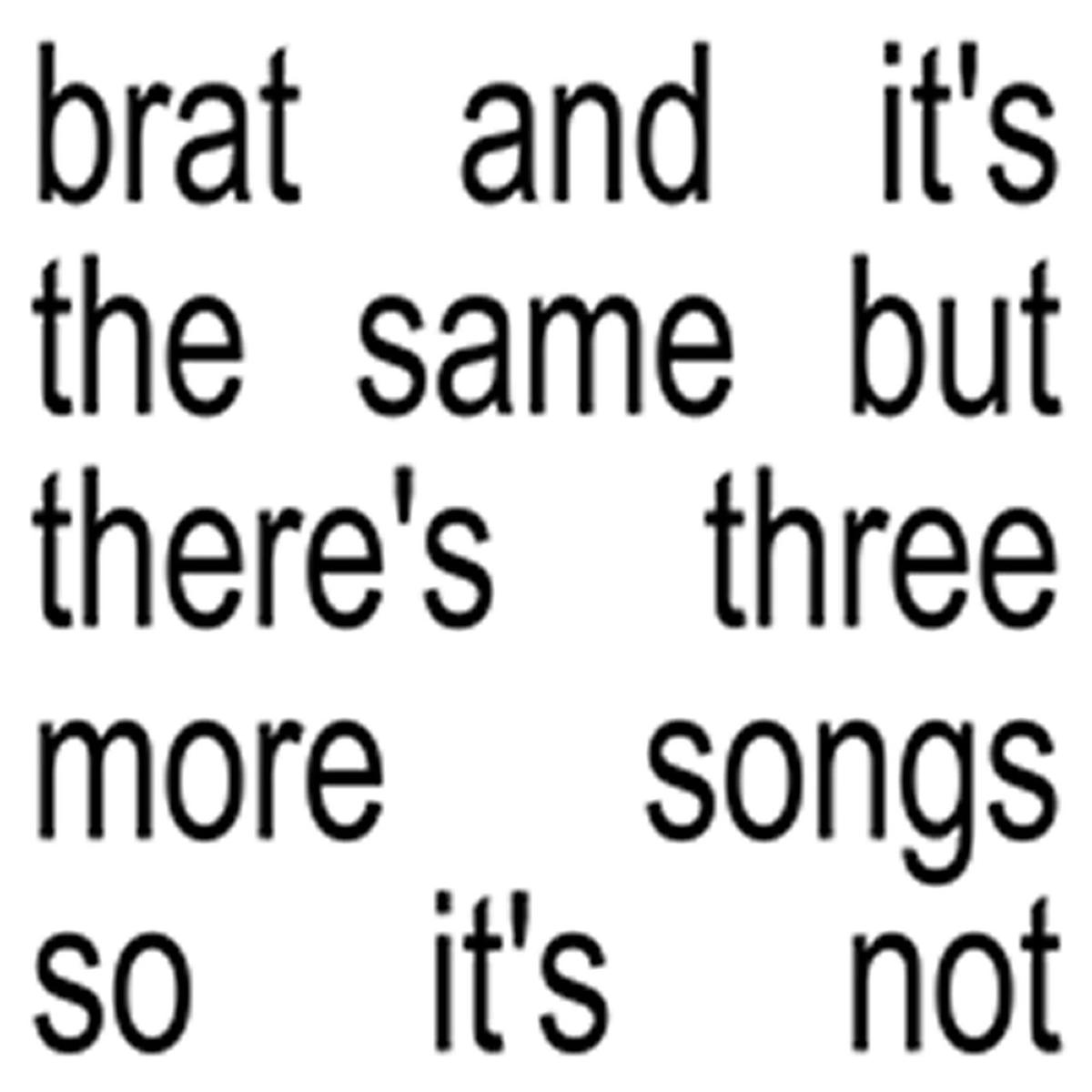 Charli xcx - Brat & It'S The Same But There'S Three More Songs So It'S Not (Gatefold White) (Arrives in 21 days)