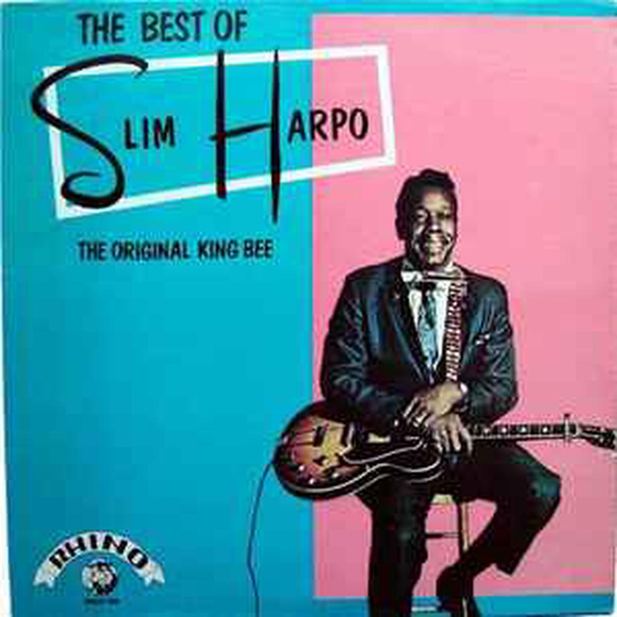 Harpo, Slim -- The Best Of Slim Harpo - The Original King Bee
