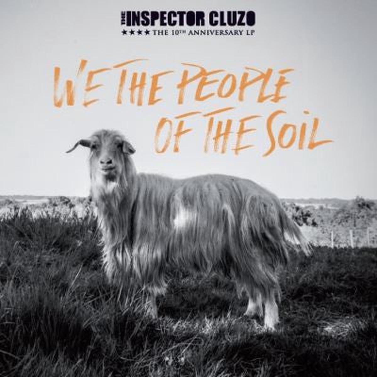 The Inspector Cluzo - We The People Of The Soil (Arrives in 4 days)