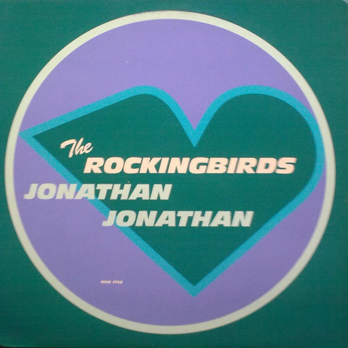 The Rockingbirds Jonathan Jonathan - 1992- Folk, World, & Country ( UK 12" Single )