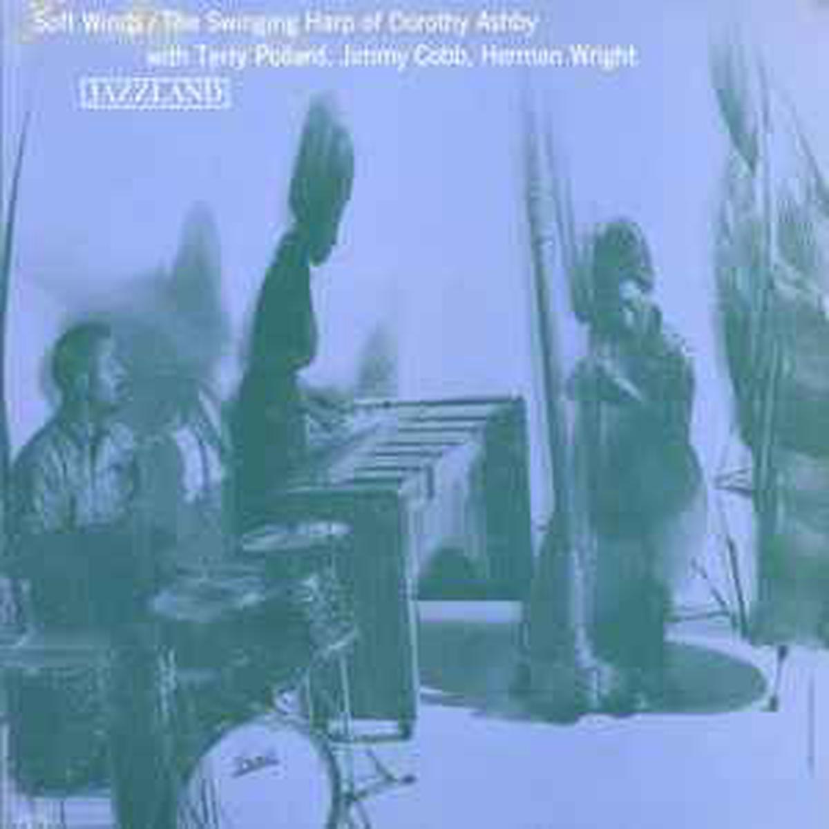 Ashby, Dorothy -- Soft Winds: The Swinging Harp Of Dorothy Ashby