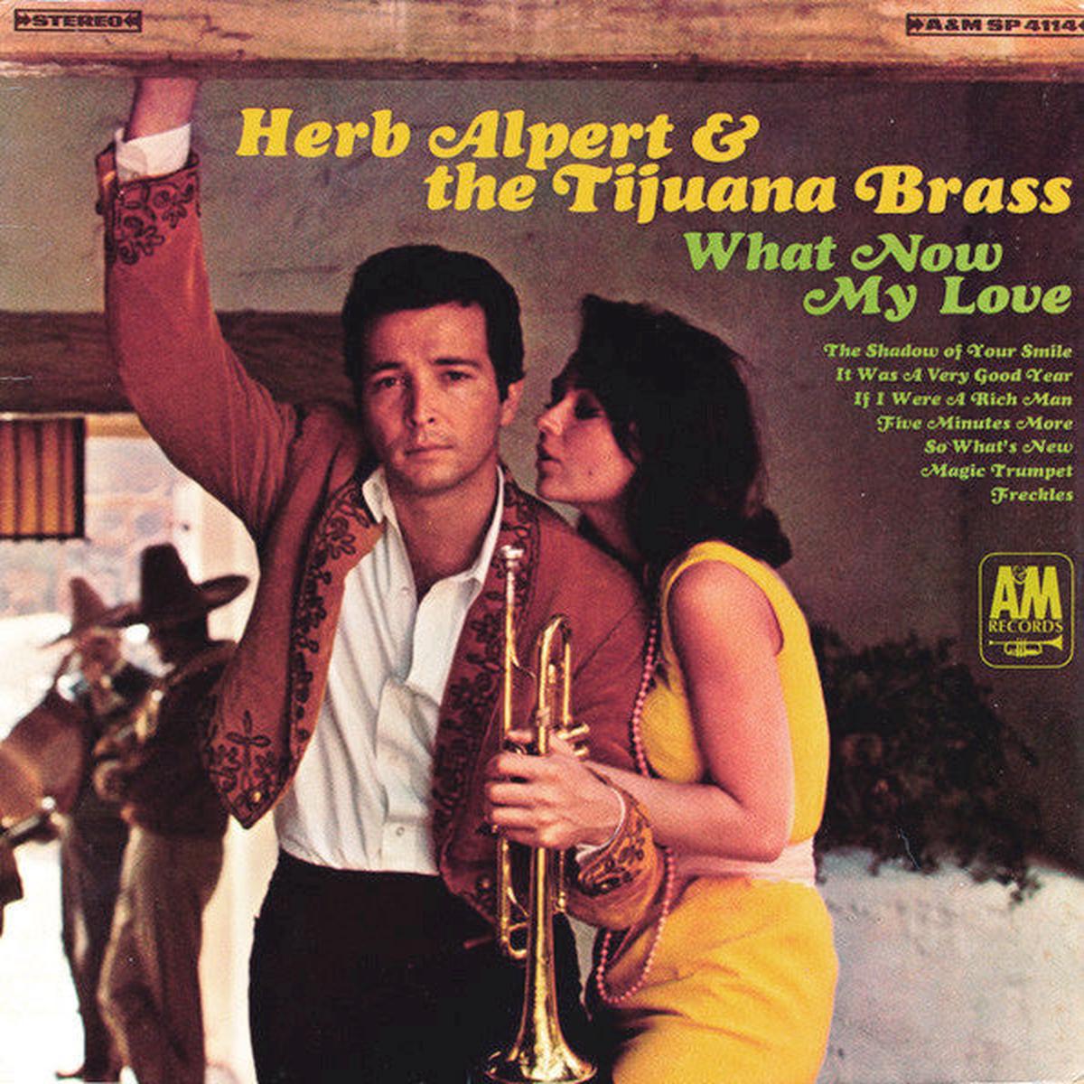 Herb Albert & The Tijuana Brass - What Now My Love -1966- Pop Latin Jazz, Easy Listening (Vinyl) Mint Copy