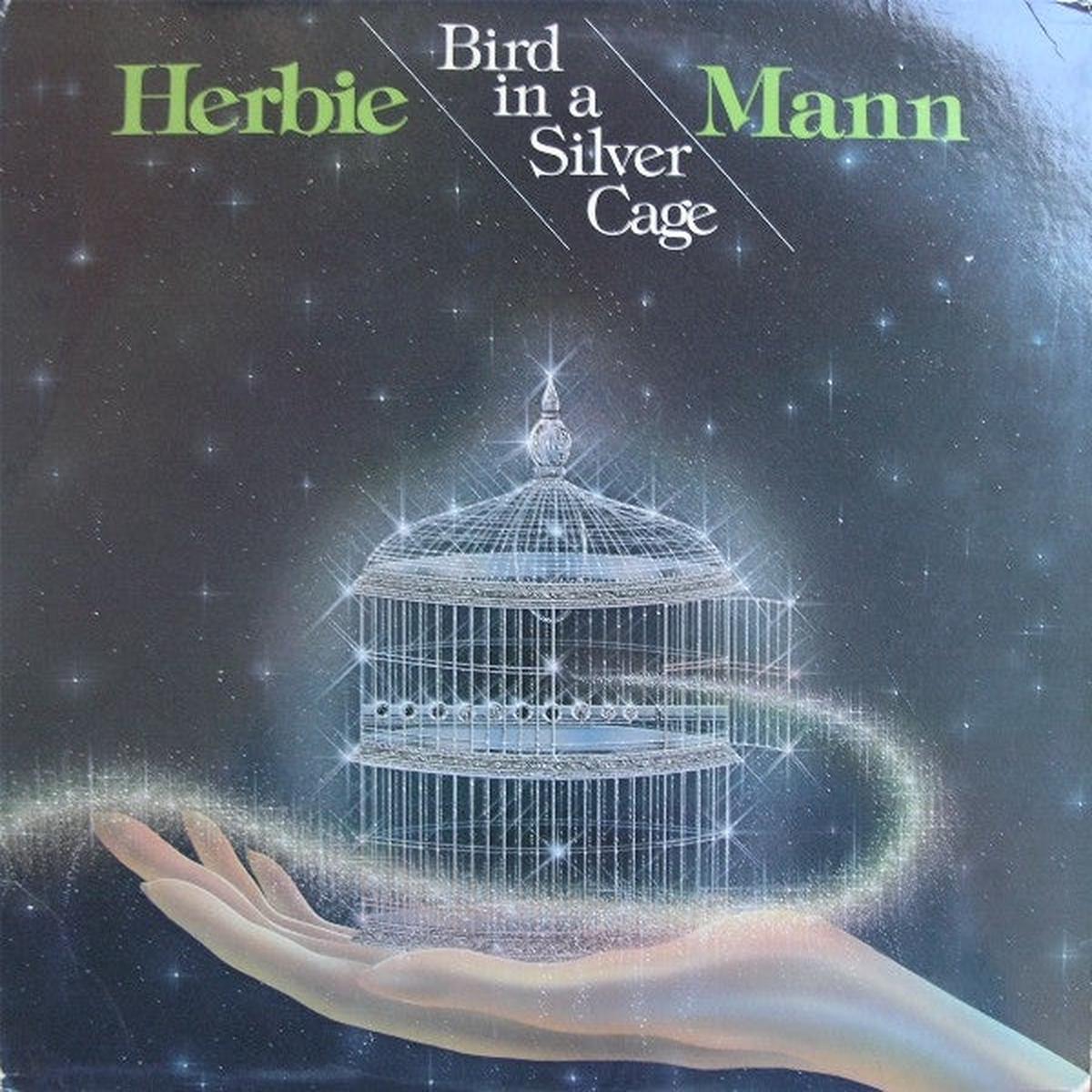 Herbie Mann Bird In A Silver Cage -1976 Jazz-Funk (vinyl)