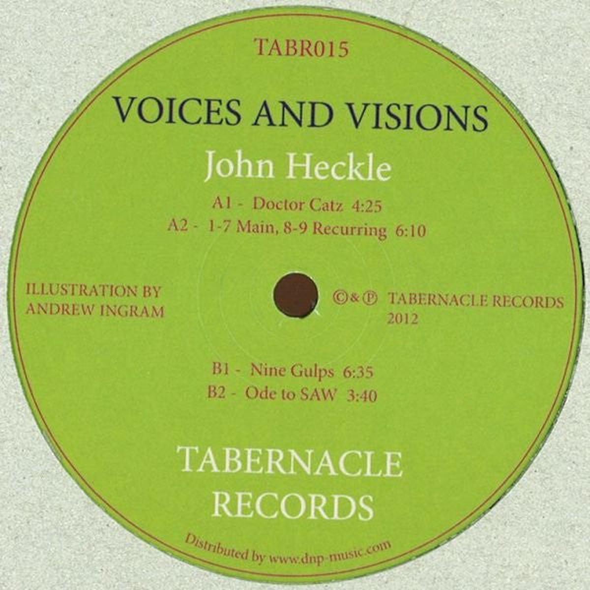 JOHN HECKLE VOICES AND VISIONS