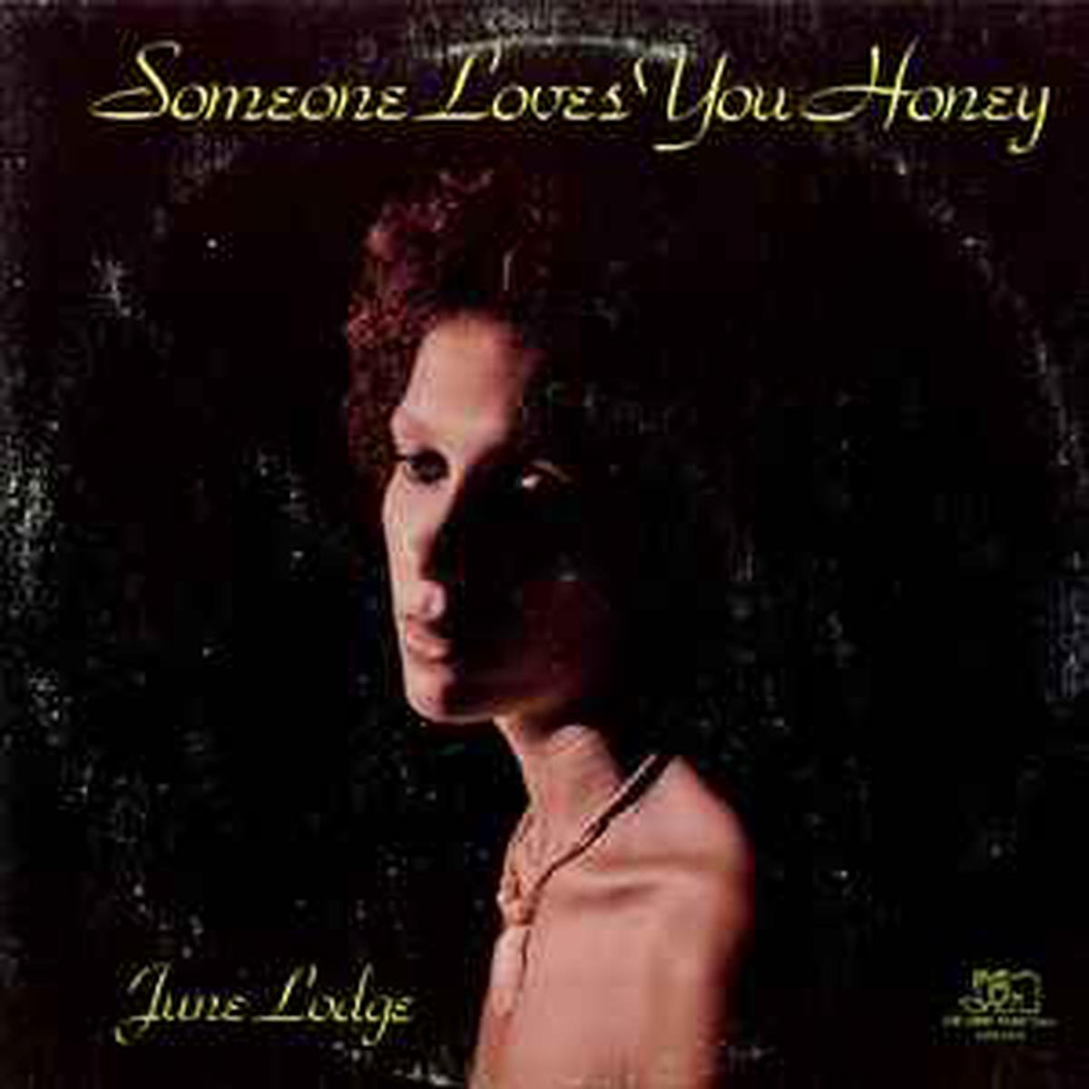 Lodge, June -- Someone Loves You Honey