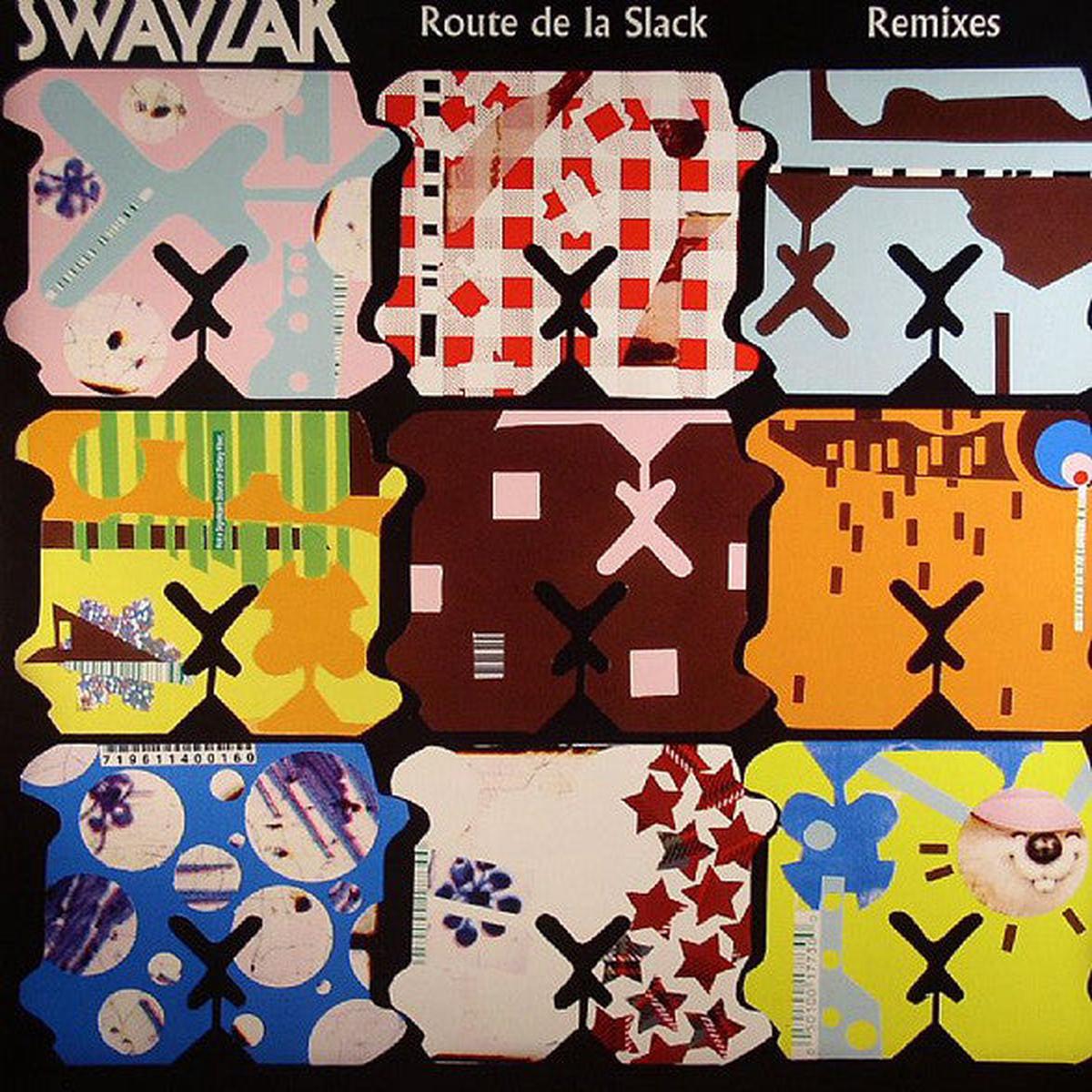 SWAYZAK ROUTE DE LA SLACK REMIXES
