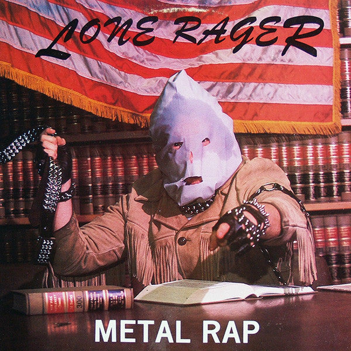 The Lone Rager Metal Rap - 1984 -Hip Hop, Rock, Heavy Metal ( Vinyl, 12", 33 RPM, Single )