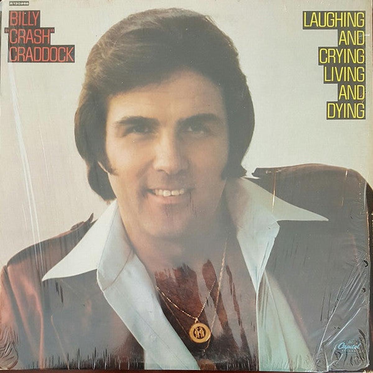Billy "Crash" Craddock*  Laughing And Crying Living And Dying - Pop - (Vinyl)
