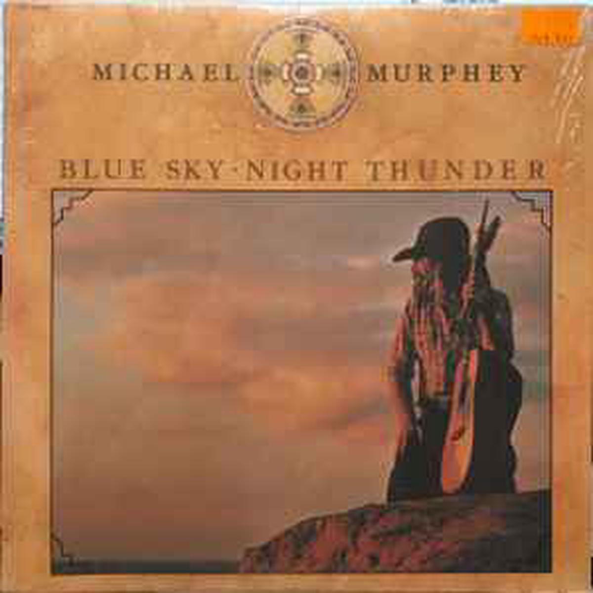 Murphey, Michael Martin -- Blue Sky Night Thunder