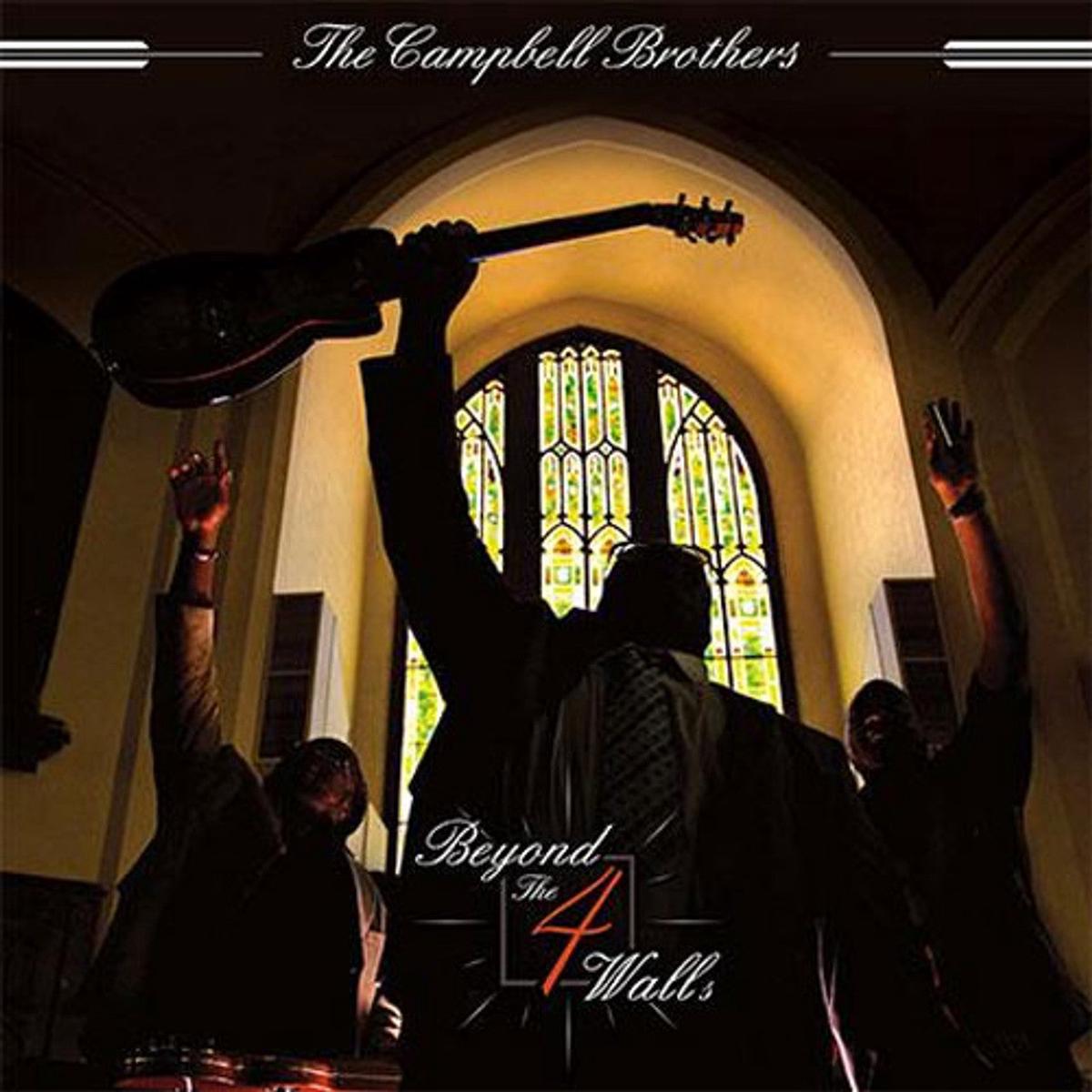 The Campbell Brothers - Beyond the 4 Walls (Analogue Pressing) (Arrives in 30 days)
