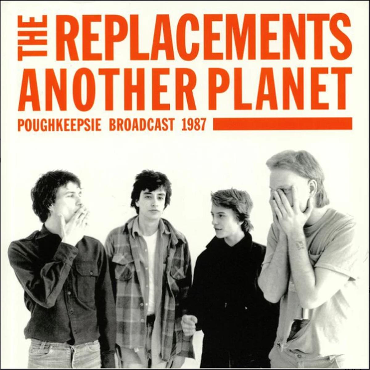 The Replacements - Another Planet - Poughkeepsie Broadcast 1987 (Quick Ship)