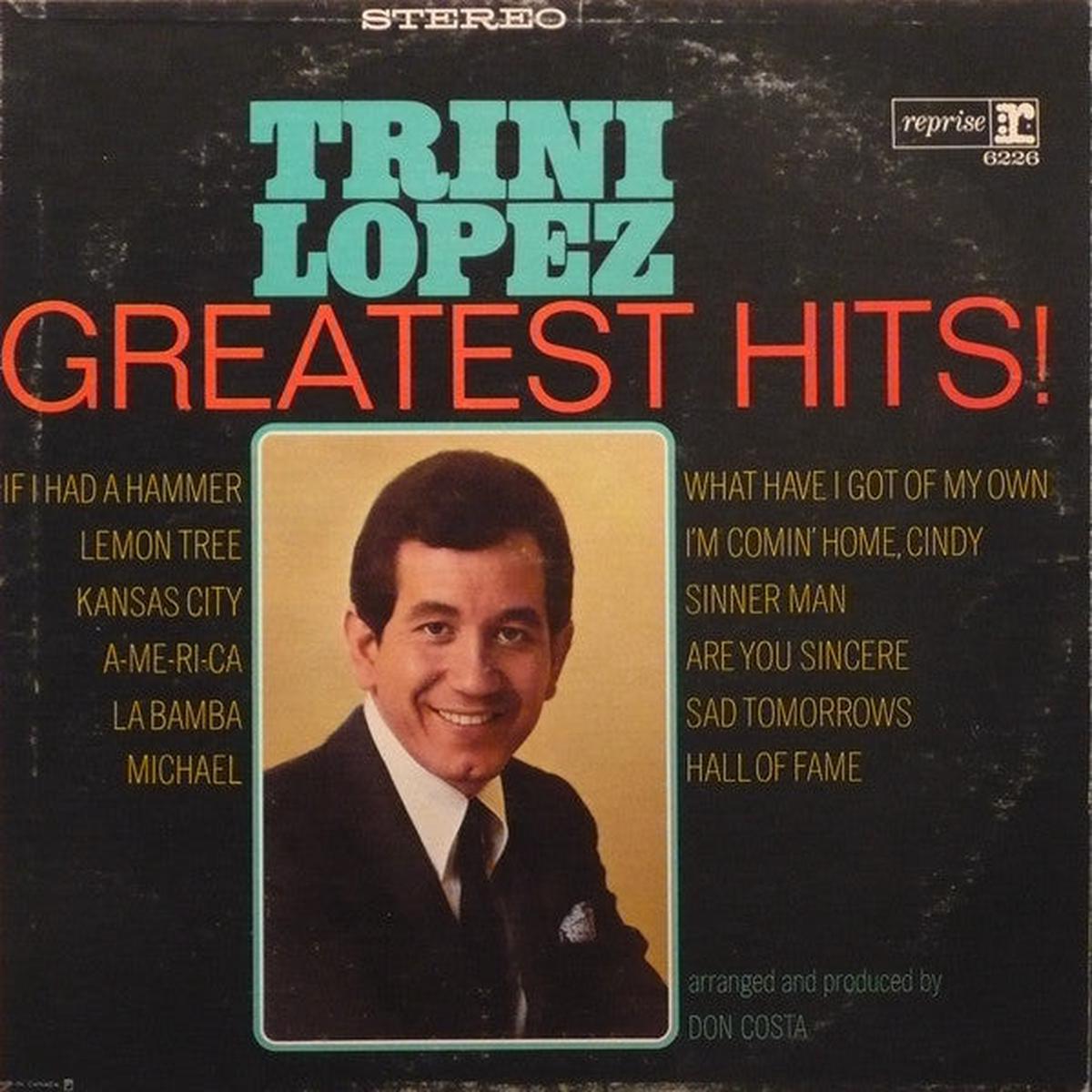 Trini Lopez  Greatest Hits! - 1966- Folk, Ballad, Rock & Roll (vinyl)