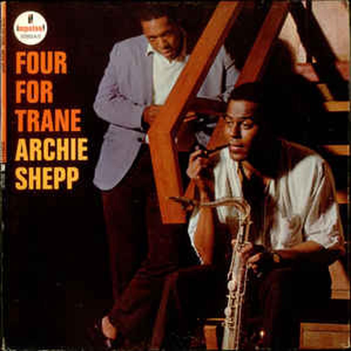 Archie Shepp - Four For Trane (Arrives in 21 days)
