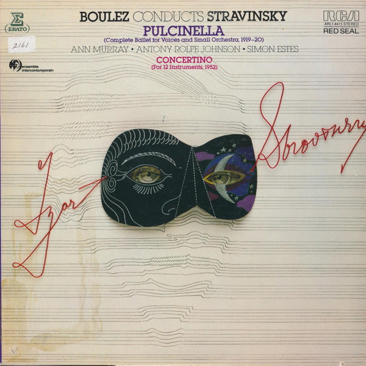Igor Stravinsky, Pierre Boulez, Ann Murray, Anthony Rolfe Johnson, Simon Estes Pulcinella (Complete Ballet For Voices & Small Orchestra), Concertino (For 12 Instruments) - 1982-Classical VIn