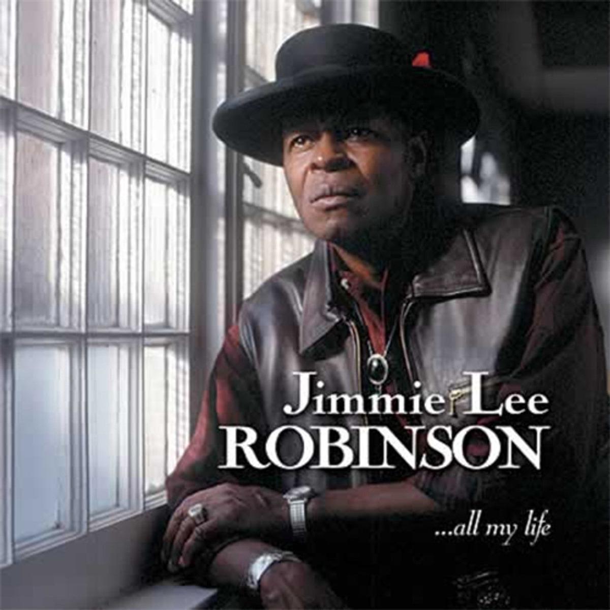 Jimmie Lee Robinson - All My Life (Analogue Pressing) (Arrives in 30 days)
