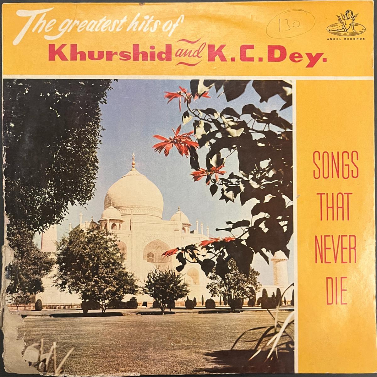 Khurshid And K. C. Dey Songs That Never Die (The Greatest Hits Of Khurshid And K.C. Dey.) (Used Vinyl - VG+) JB Marketplace