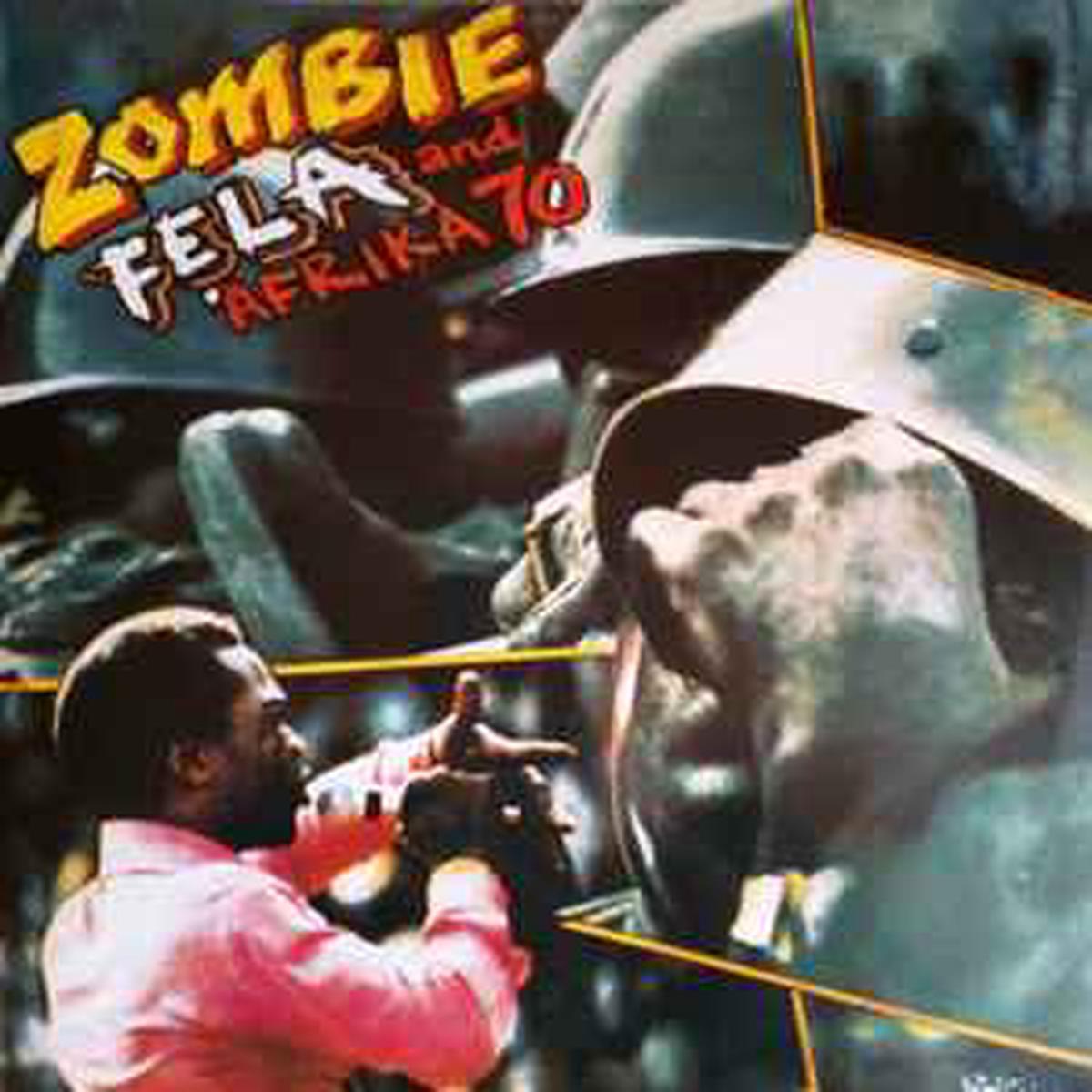 Kuti, Fela & Africa 70 -- Zombie