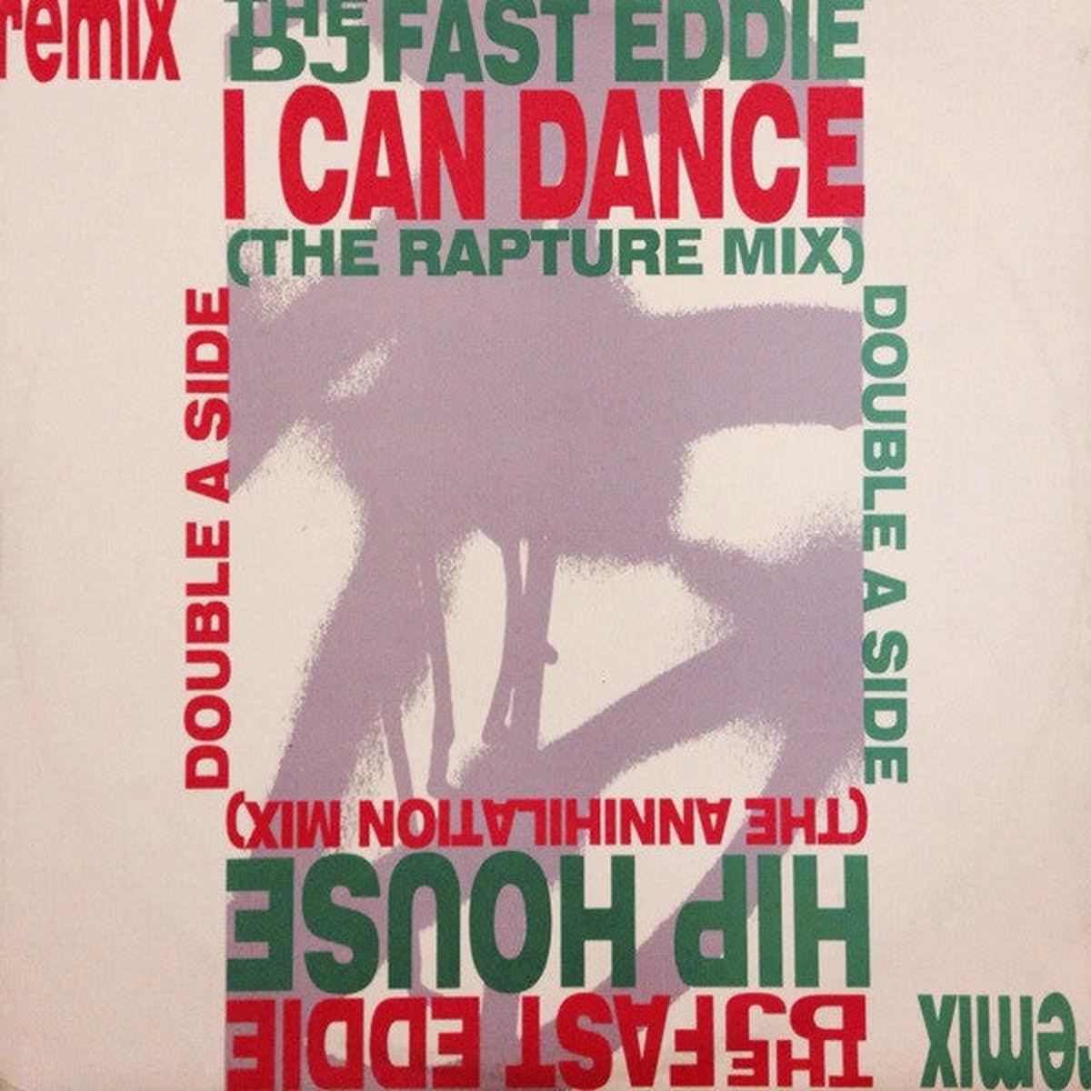The DJ Fast Eddie* I Can Dance / Hip House - 1989-Electronic Style: Hip-House Vinyl, 12", 45 RPM, Stereo