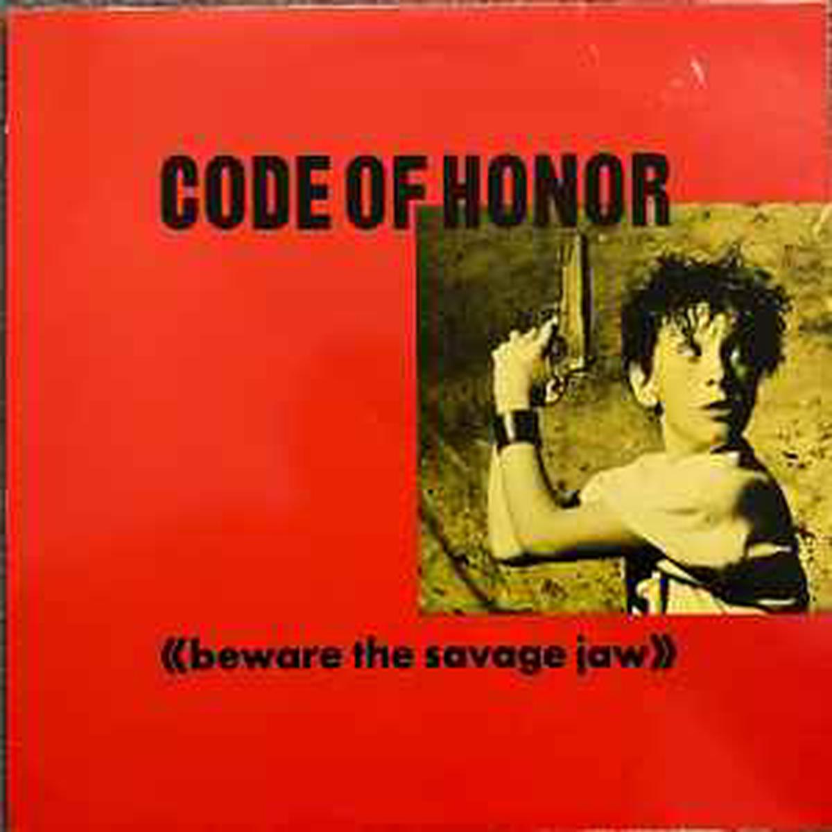 Code Of Honor -- Beware The Savage Jaw