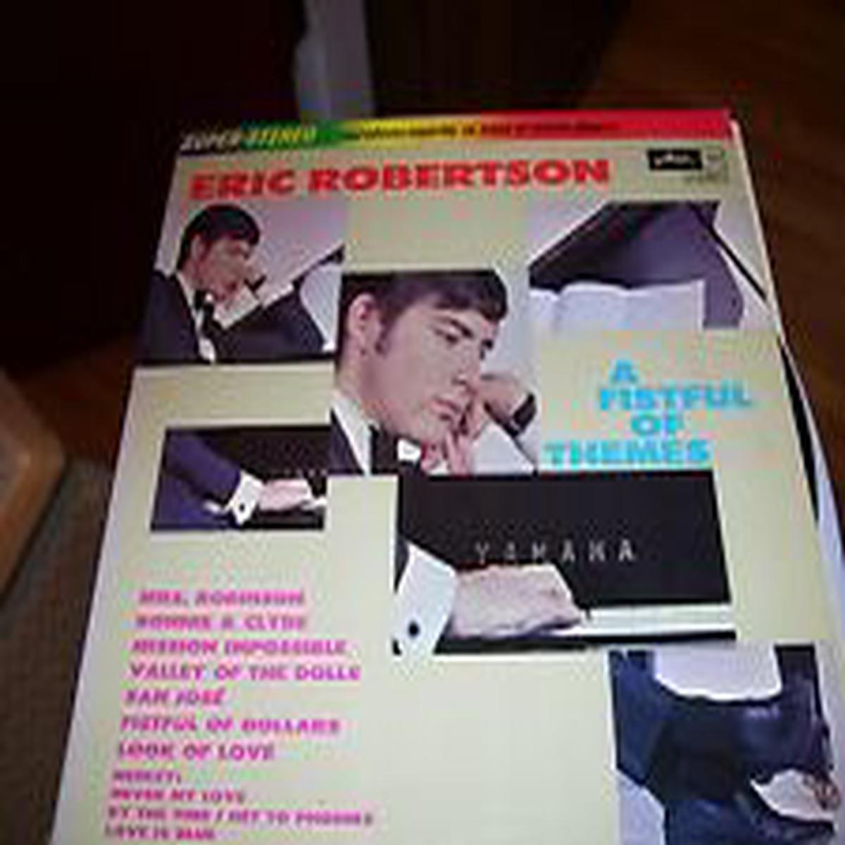 Eric Robertson A Fistful Of Themes -1965? Movie Themes- Modern Classical (Vinyl) 2 versions
