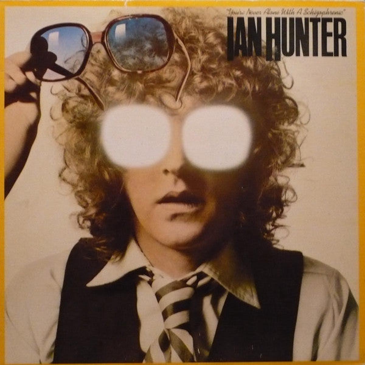 Ian Hunter You're Never Alone With A Schizophrenic - 1979- Pop Rock, Classic Rock (vinyl)