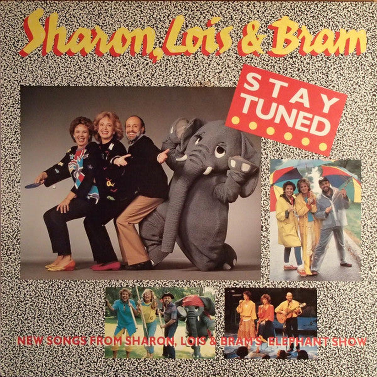Sharon, Lois & Bram Stay Tuned - 1987-Pop, Children's Style: Educational, Story (VinylL)