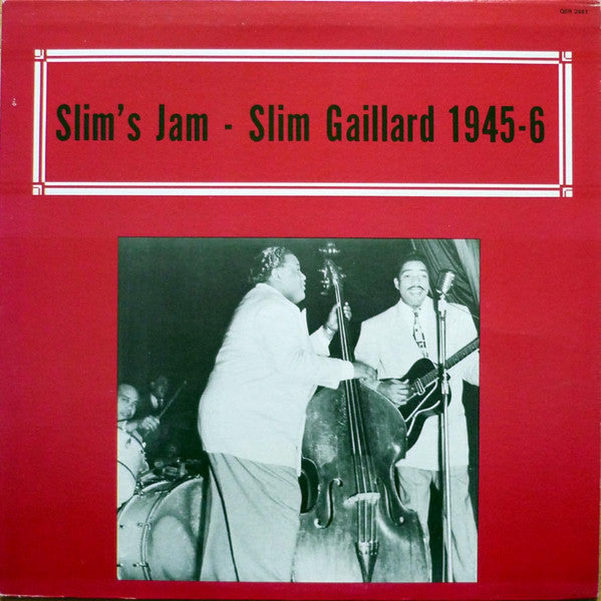 Slim Gaillard Slim's Jam - Slim Gaillard 1945-6 - 1972- Jazz ( Rare Vinyl )