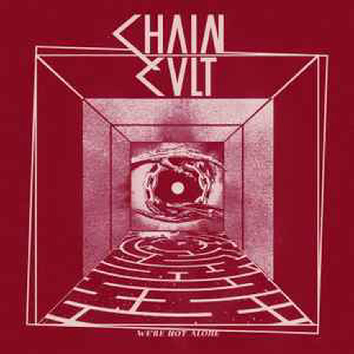 Chain Cult -- We're Not Alone
