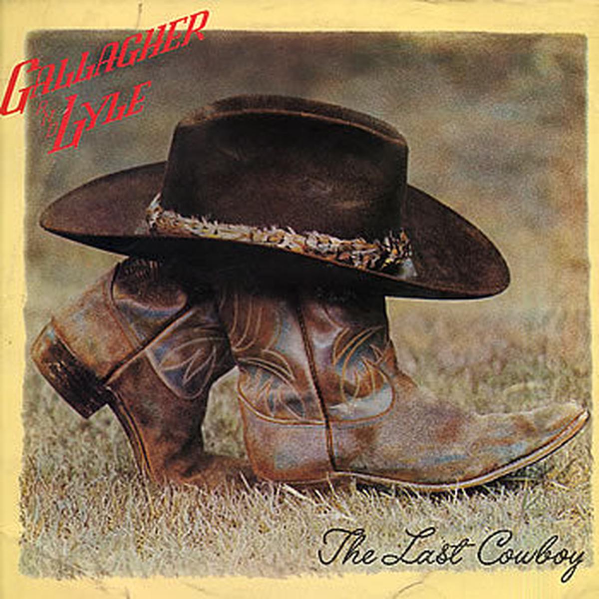 Gallagher & Lyle  The Last Cowboy - 1974-Rock, Pop Style: Ballad (vinyl)