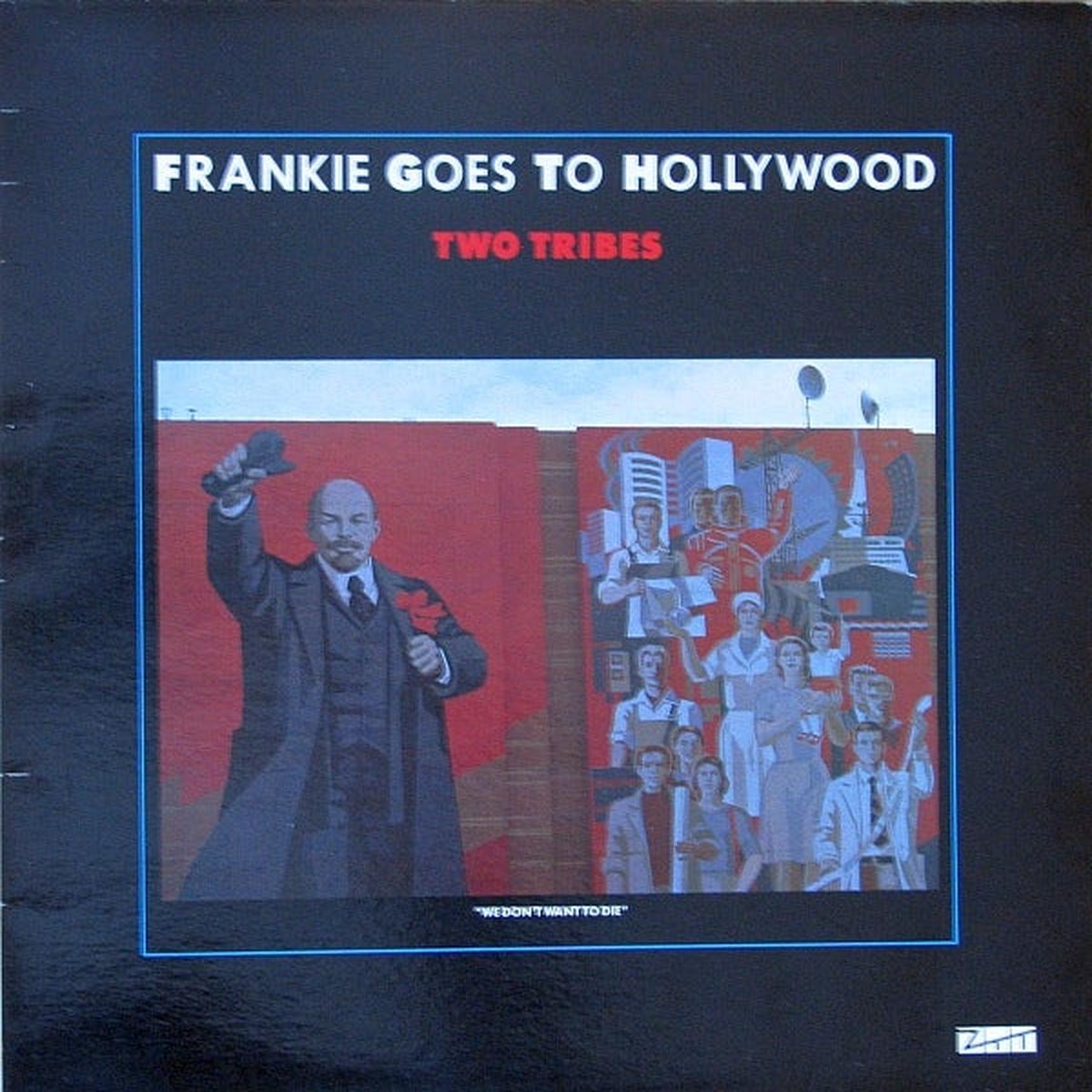 Frankie Goes To Hollywood  Two Tribes -1984 Synth-pop - 12", 45 RPM