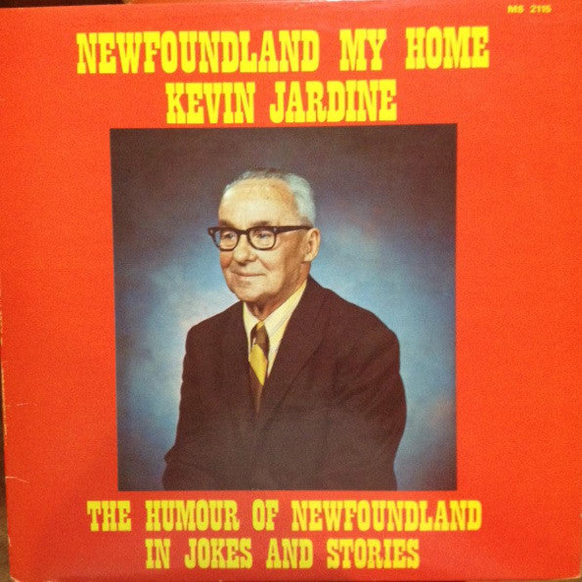 Kevin Jardine   Newfoundland My Home -  Non-Music , Comedy, Newfoundland ( Rare Sealed Vinyl)