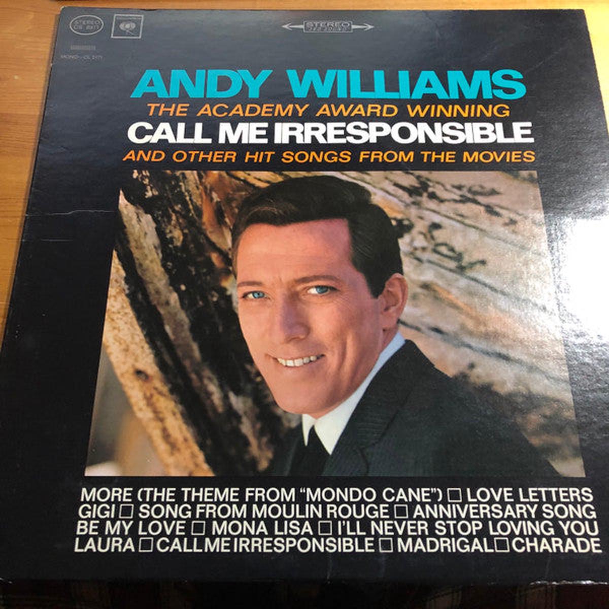 Andy Williams Call Me Irresponsible And Other Hit Songs From The Movies - 1964-Jazz, Pop, Stage & Screen Style: Score, Musical, Vocal (Vinyl)