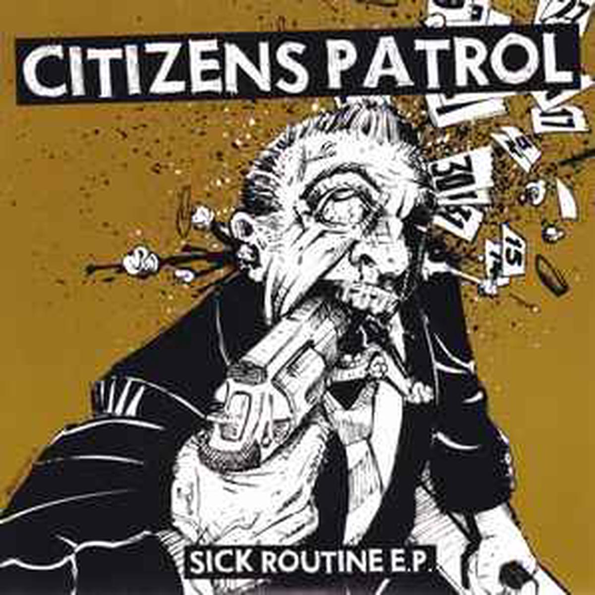 Citizens Patrol -- Sick Routine EP
