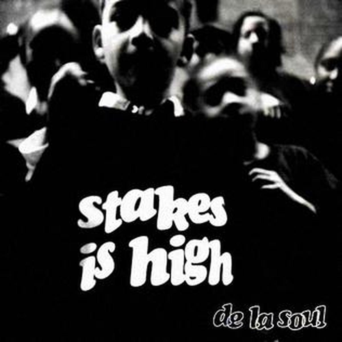 De La Soul - Stakes Is High (Quick Ship)