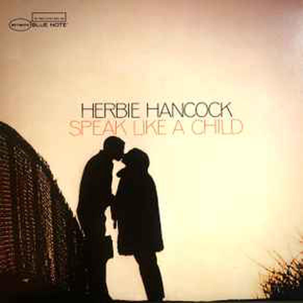 Hancock, Herbie -- Speak Like A Child